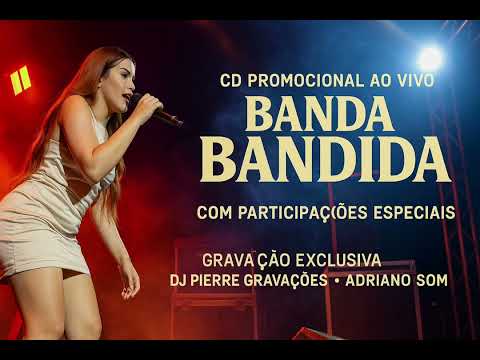 BANDA BANDIDA CD PROMOCIONAL AOVIVO COM “ PARTICIPAÇÕES ESPECIAIS “ BREGA ROMÂNTICO 2025