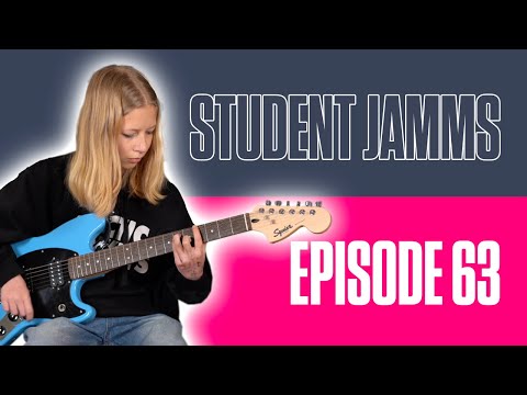 Student Jamms - Episode 63!