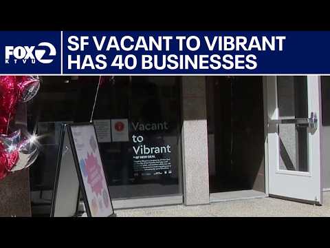 These businesses are helping SF become 'Vacant to Vibrant'