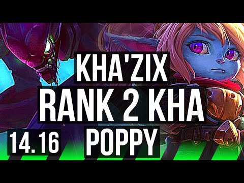 KHA'ZIX vs POPPY (JGL) | Rank 2 Kha, 5k comeback, Rank 24 | EUW Challenger | 14.16