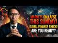 Why This Sunday Will Change Global Markets Forever