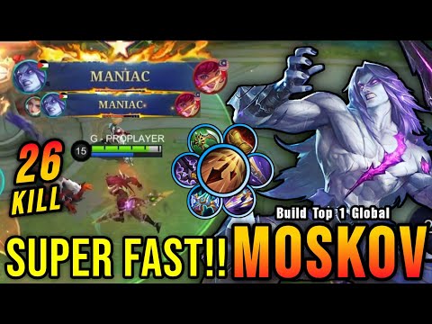26 Kills + 2x MANIAC!! Super Fast ATK Speed Moskov Almost SAVAGE! - Build Top 1 Global Moskov ~ MLBB