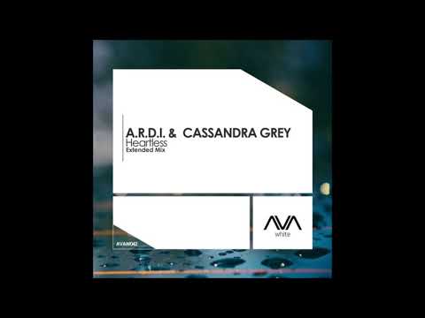 A.R.D.I. & Cassandra Grey - Heartless (Extended Mix)