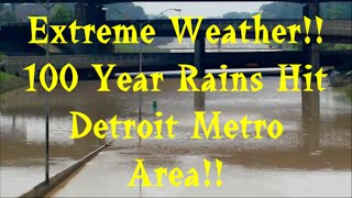 Extreme Weather 100 Year Rains Hit Detroit Metro Area