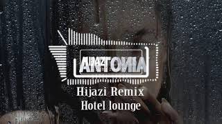 Antonia - Hotel Lounge (Hijazi Remix) | Deep House | 2019