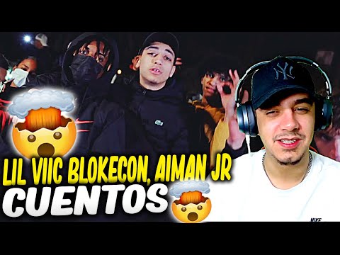 (REACCIÓN) LIL VIIC BLOKECON, AIMAN JR - CUENTOS (VIDEO OFICIAL)