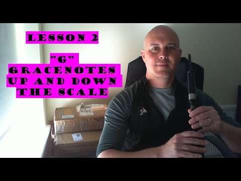 Learning the Bagpipes - Lesson 2 - Gracenotes