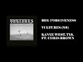 BEG FORGIVENESS Kanye West Ty Dolla Ign Ft Chris Brown