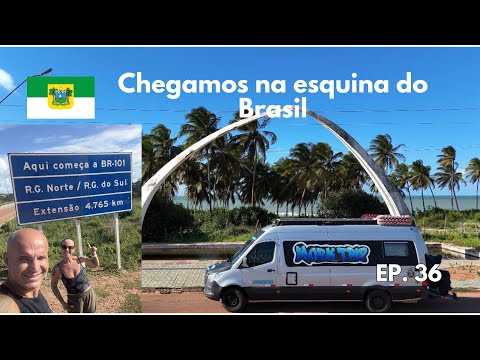     De Motorhome Até o Marco Zero da BR-101 em Touros RN EP. 36