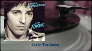 Bruce Springsteen - Out In The Street