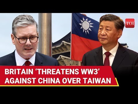 UK Vs China WW3 Over Taiwan? Britain Vows To Use Force Against Beijing If Tensions Escalate