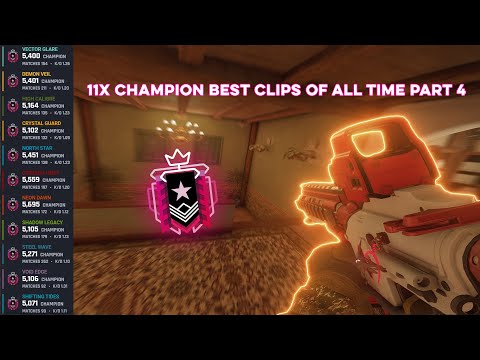 11x CHAMPION BEST CLIPS OF ALL TIME PART 4 Ranked Highlights - Rainbow Six Siege