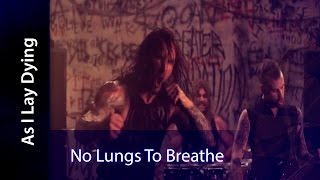 As I Lay Dying - No Lungs To Breathe (Audio)