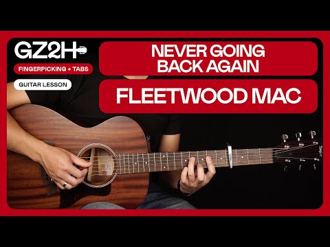 Never Going Back Again Guitar Tutorial Fleetwood Mac Guitar Lesson |Fingerpicking + TAB|