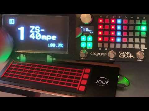 MPE on Empress ZOIA with Joué and ZS-40