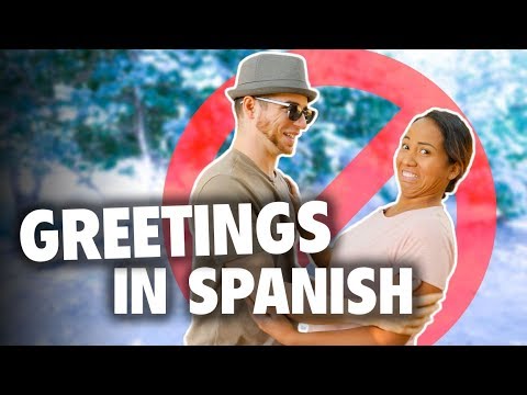 Greetings and Goodbyes in Spanish