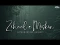 Zihaal E Miskin Mashup Aftermorning Chillout Remix Vishal Mishra