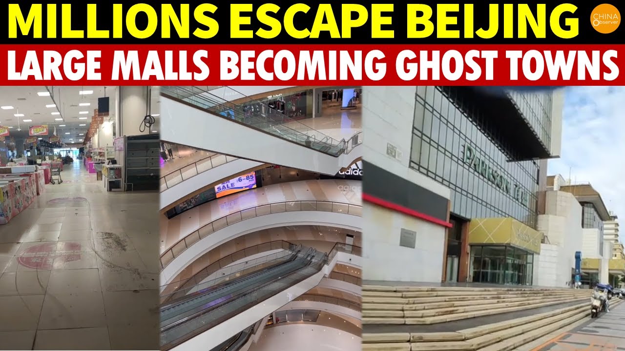 Millions Escape Beijing, With Many Large Malls Becoming Ghost Towns, Eerily Quiet