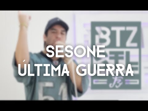 SESONE - ÚLTIMA GUERRA | BTZCY