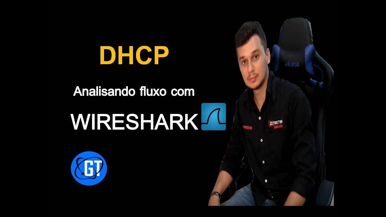 DHCP - Analisando fluxo com WIRESHARK (Aula PRÁTICA)