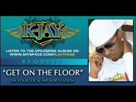 kjay feat. ace hood, j-mizzle "get on the floor"