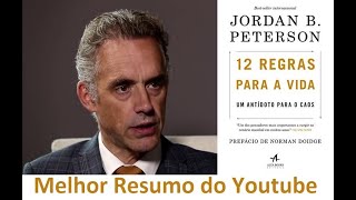 12 Regras Para Vida Resumo Completo Jordan B. Peterson