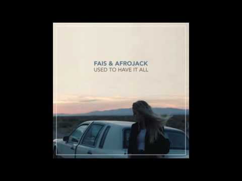 Fais & Afrojack - Used to have it all (Audio)