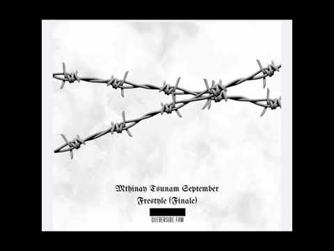 Mthinay Tsunam - September Freestyle(FINALE ) 
