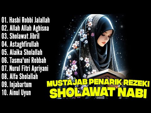 KUMPULAN SHOLAWAT NABI PENGUNDANG REZEKI TERBARU 2025 | ALBUM SHOLAWAT NABI SPESIAL MERDU