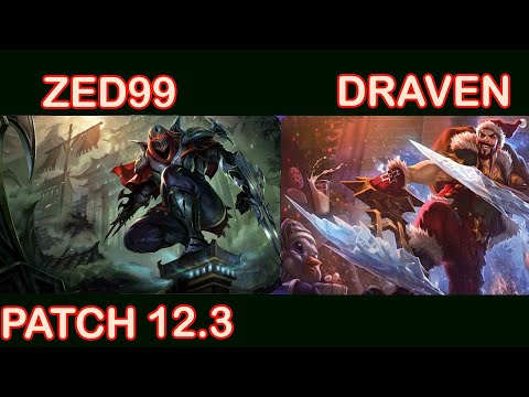 ZED99 PLAYS ZED VS DRAVEN - KR CHALLENGER PATCH 12.3