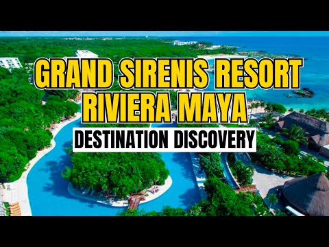 Let's Look at the Grand Sirenis Resort Riviera Maya, Mexico