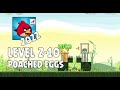 Angry Birds 2022 Poached Eggs Level 2 10 3 Star Walkthrough