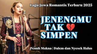 Download lagu JENENGMU TAK SIMPEN‼️LAGU JAWA ROMANTIS TERBARU 2025 | TRESNO SING ORA ISO LUNTUR | KERJA, SANTAI mp3