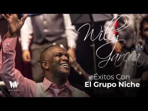 Willy Garcia - Exitos Con El Grupo Niche | Salsa Romántica Para Bailar