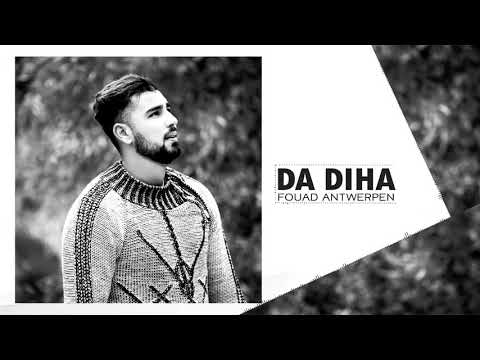 Fouad Antwerpen _ Da Diha فؤاد انتويربن _ذا ذيها