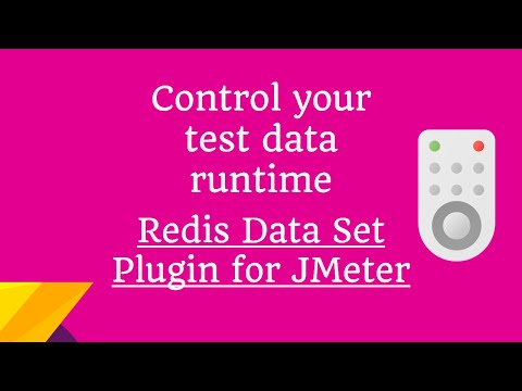 Control your test data in JMeter using Redis Data Set Plugin