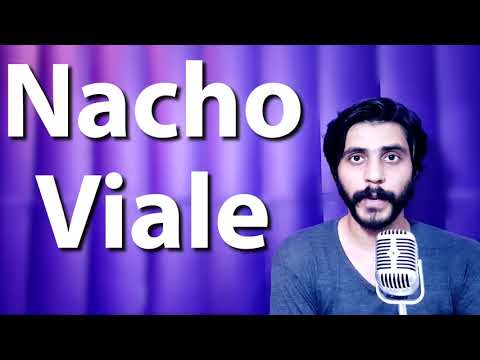How To Pronounce Nacho Viale
