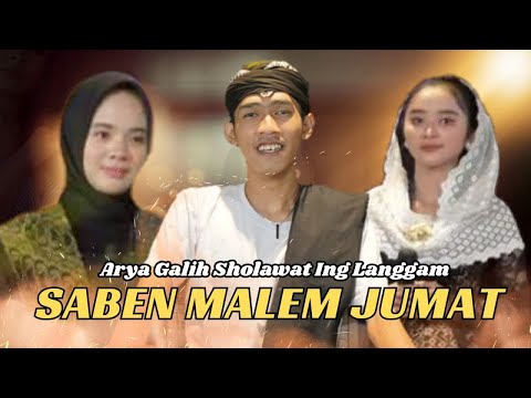 Arya Galih - Saben Malam Jumat - Sholawat Ing Langgam Vol 2 (Video Music Official)