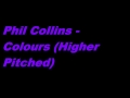Phil Collins Colours Higher Pitched