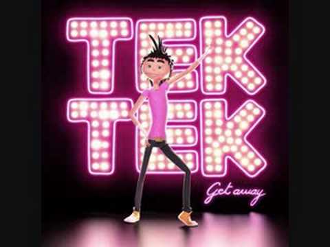 Get Away by Tek Tek