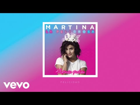 Martina La Peligrosa - Felicidad (Cover Audio)