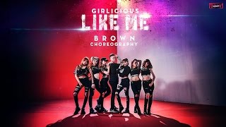 Like Me (Girlicious) - TNT Dance Crew | Brown Choreography