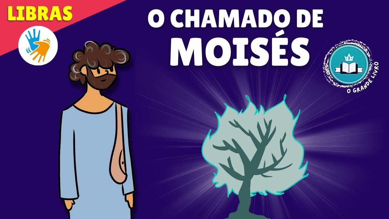 Bíblia em Libras Para Crianças: O CHAMADO DE MOISÉS | O Grande Livro