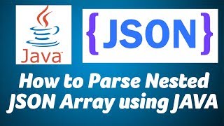 How to Parse Nested JSON using JAVA