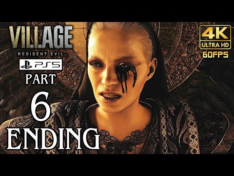 Resident Evil 8 VILLAGE (PS5) ENDING Walkthrough PART 6 Gameplay No Commentary @ 4K 60ᶠᵖˢ ✔