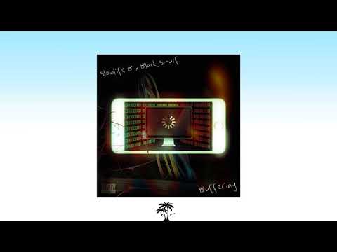 Black Smurf & Slowlife B — «Buffering» (Full EP)