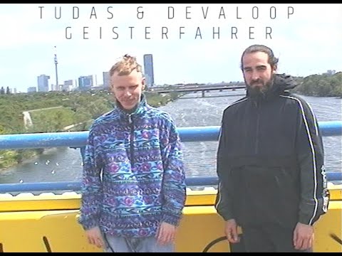 Tudas & Devaloop - Geisterfahrer