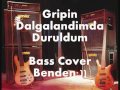 Gripin-Dalgalandimda Duruldum (Cover) 