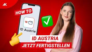 ID Austria Registrierung fertigstellen | Schritt-für-Schritt Anleitung