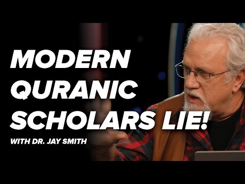 Modern Quranic Scholars Lie! - Creating the Qur'an with Dr. Jay - Episode 14